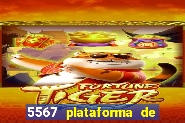 5567 plataforma de jogos login